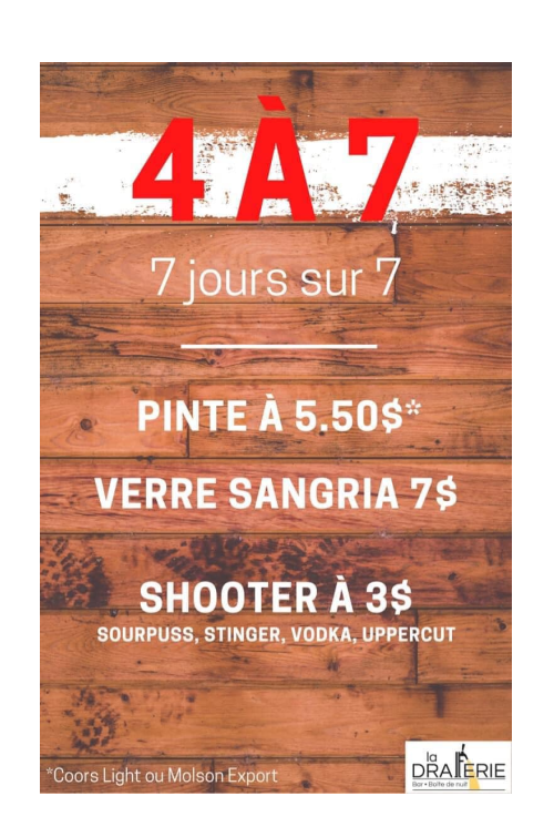 La Draferie Bar Boite de nuit - 4 à 7 tous les jours!